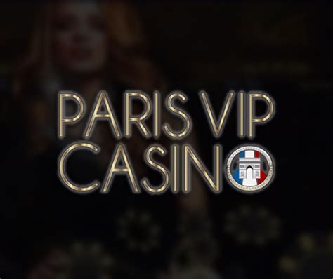 ᐈ Paris VIP Casino Bonuses .